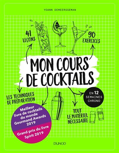 Mon cours de cocktails : en 12 semaines chrono