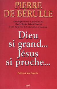 Dieu si grand, Jésus si proche