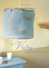 Le vichy au point de croix