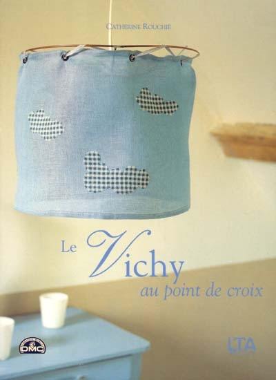 Le vichy au point de croix