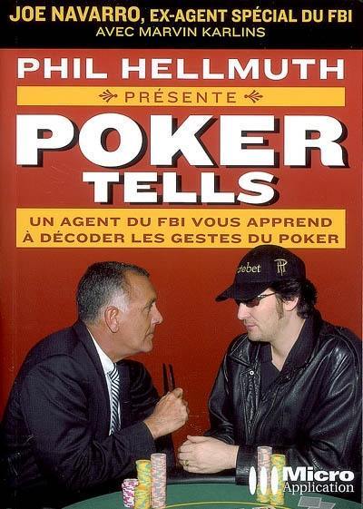 Poker tells : un agent du FBI vous apprend à décoder les gestes du poker