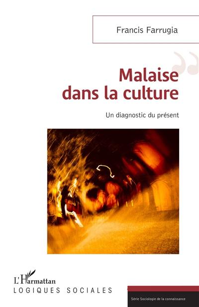 Malaise dans la culture : un diagnostic du présent