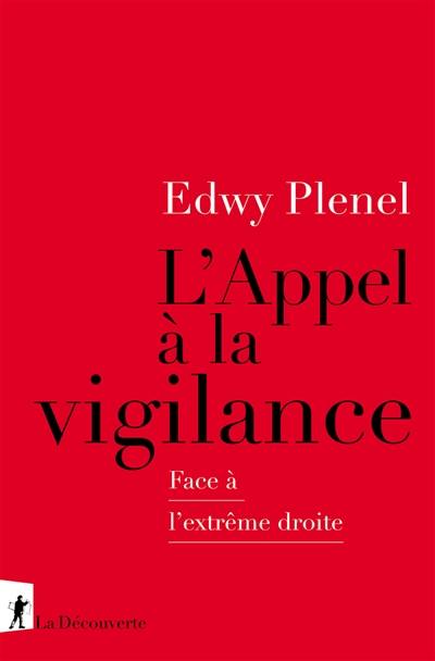 L'appel à la vigilance : face à l'extrême droite