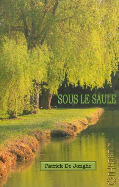 Sous le saule