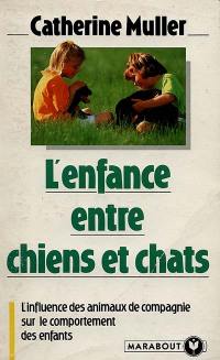 L'enfance entre chiens et chats