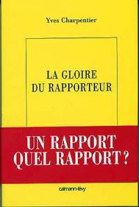 La gloire du rapporteur