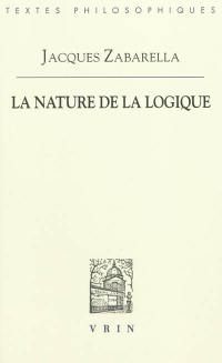 La nature de la logique : en deux livres