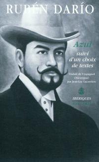 Azul : suivi d'un choix de textes