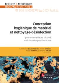 Conception hygiénique de matériel et nettoyage-désinfection : pour une meilleure sécurité en industrie agroalimentaire