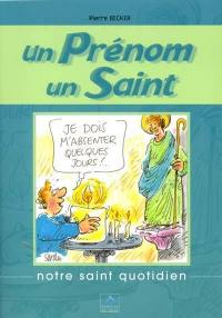 Un prénom, un saint : notre saint quotidien