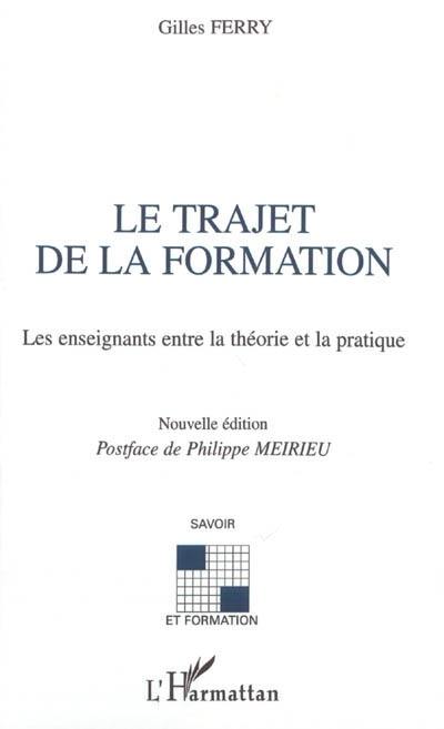 Le trajet de la formation : les enseignants entre la théorie et la pratique