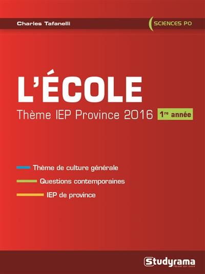 L'école : thème IEP province 2016, 1e année