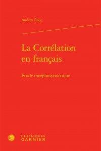 La corrélation en français : étude morphosyntaxique