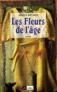 Les fleurs de l'âge