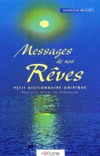 Messages de nos rêves : petit dictionnaire onirique