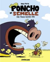 Poncho et Semelle. Vol. 1. Joyeux western