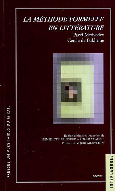 La méthode formelle en littérature : introduction à une poétique sociologique