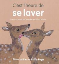 C'est l'heure de se laver : pour tout savoir sur les animaux et leur toilette