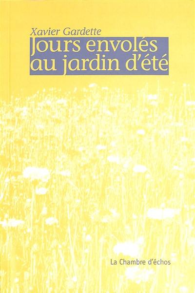 Jours envolés au jardin d'été