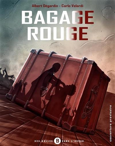 Bagage rouge. Vol. 1. Polka bourbon