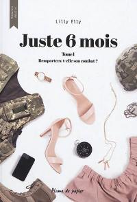 Juste 6 mois. Vol. 1. Remportera-t-elle son combat ?