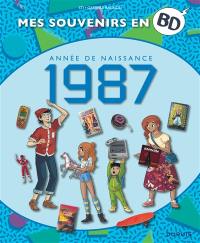 Mes souvenirs en BD. Vol. 48. Année de naissance : 1987