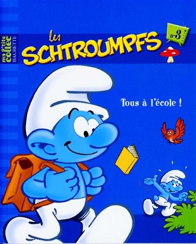 Les Schtroumpfs. Vol. 3. Tous à l'école !