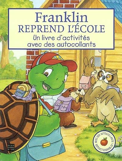 Franklin reprend l'école : un livre d'activités avec des autocollants