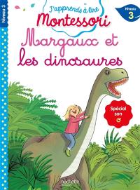 Margaux et les dinosaures : niveau 3 : spécial son o