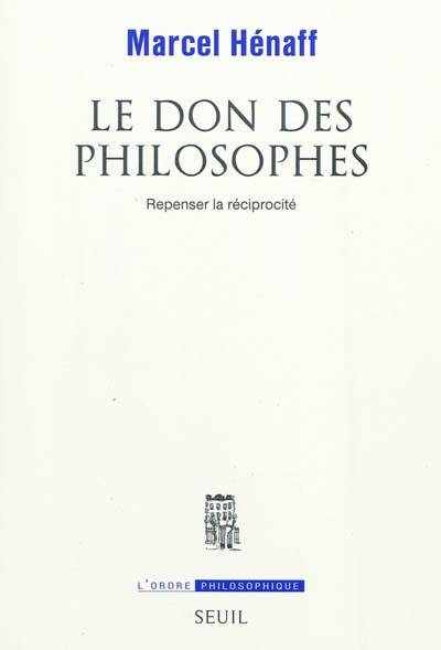 Le don des philosophes : repenser la réciprocité