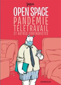 Open space, pandémie, télétravail et autres contrariétés