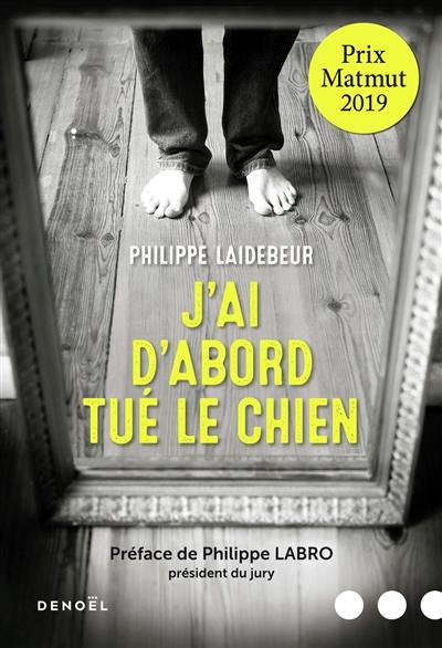 J'ai d'abord tué le chien