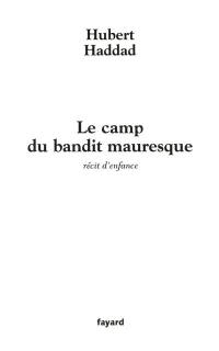 Le camp du bandit mauresque : récit d'enfance