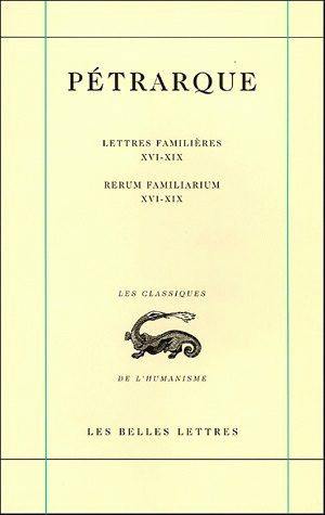 Lettres famlières. Vol. 5. Livres XVI-XIX. Libri XVI-XIX. Rerum familiarum. Vol. 5. Livres XVI-XIX. Libri XVI-XIX