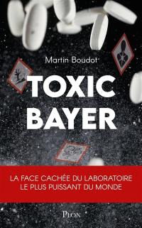 Toxic Bayer