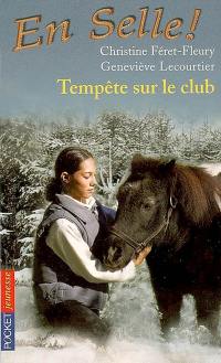 En selle !. Vol. 04. Tempête sur le club