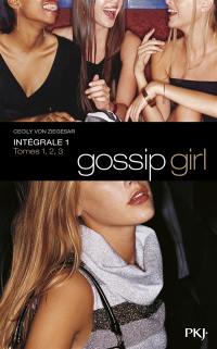 Gossip girl : intégrale. Vol. 1. Tomes 1, 2, 3