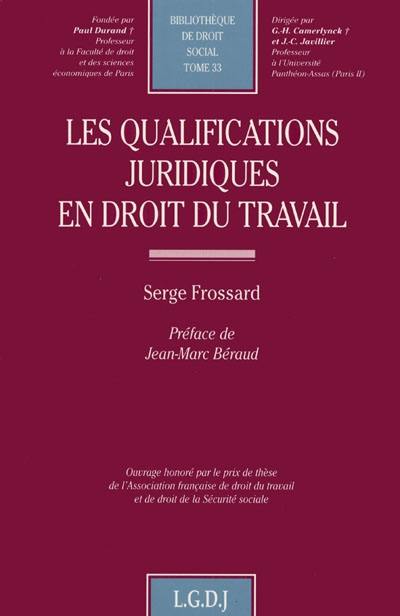 Les qualifications juridiques en droit du travail