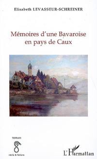 Mémoires d'une Bavaroise en pays de Caux