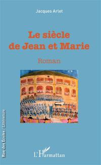 Le siècle de Jean et Marie