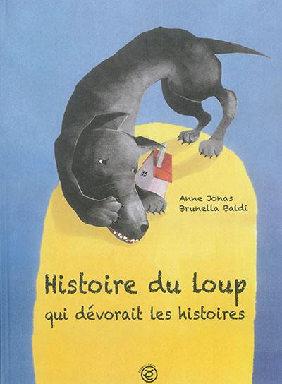 Histoire du loup qui dévorait les histoires