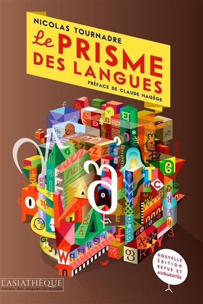 Le prisme des langues : essai sur la diversité linguistique et les difficultés des langues