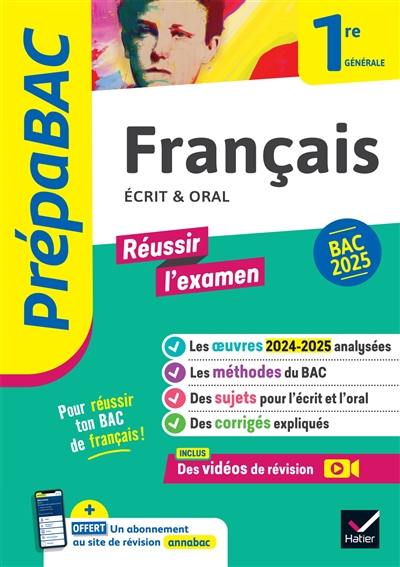 Français écrit & oral 1re générale : bac 2025