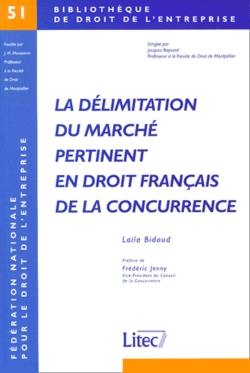 La délimitation du marché pertinent en droit de la concurrence