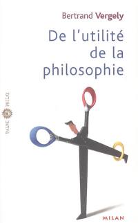 De l'utilité de la philosophie