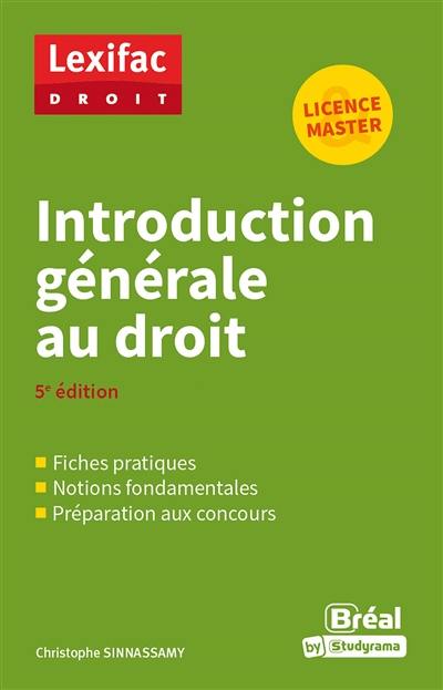 Introduction générale au droit : licence & master