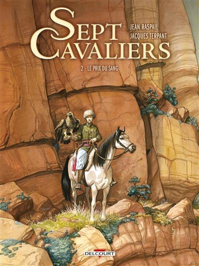 Sept cavaliers. Vol. 2. Le prix du sang