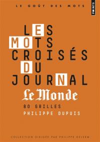 Les mots croisés du journal Le Monde : 80 grilles