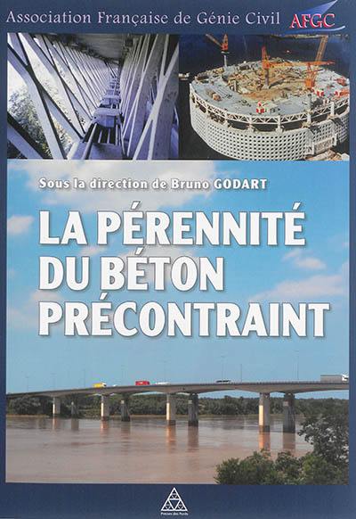 La pérénnité du béton précontraint