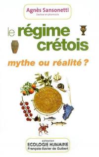 Le régime crétois : mythe ou réalité